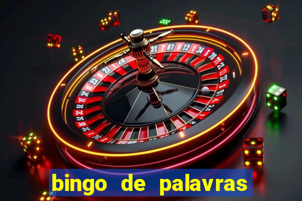 bingo de palavras 3 ano